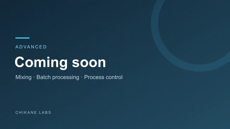 Advanced mixing and batch-processing factory: coming soon
